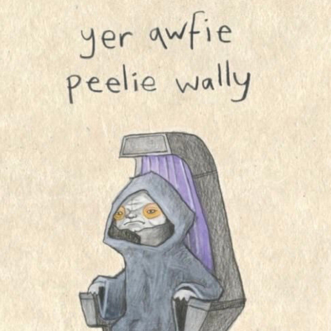 Get well soon card featuring The Emperor Palpatine and the text 'Yer Awfie Peelie Wally'.
