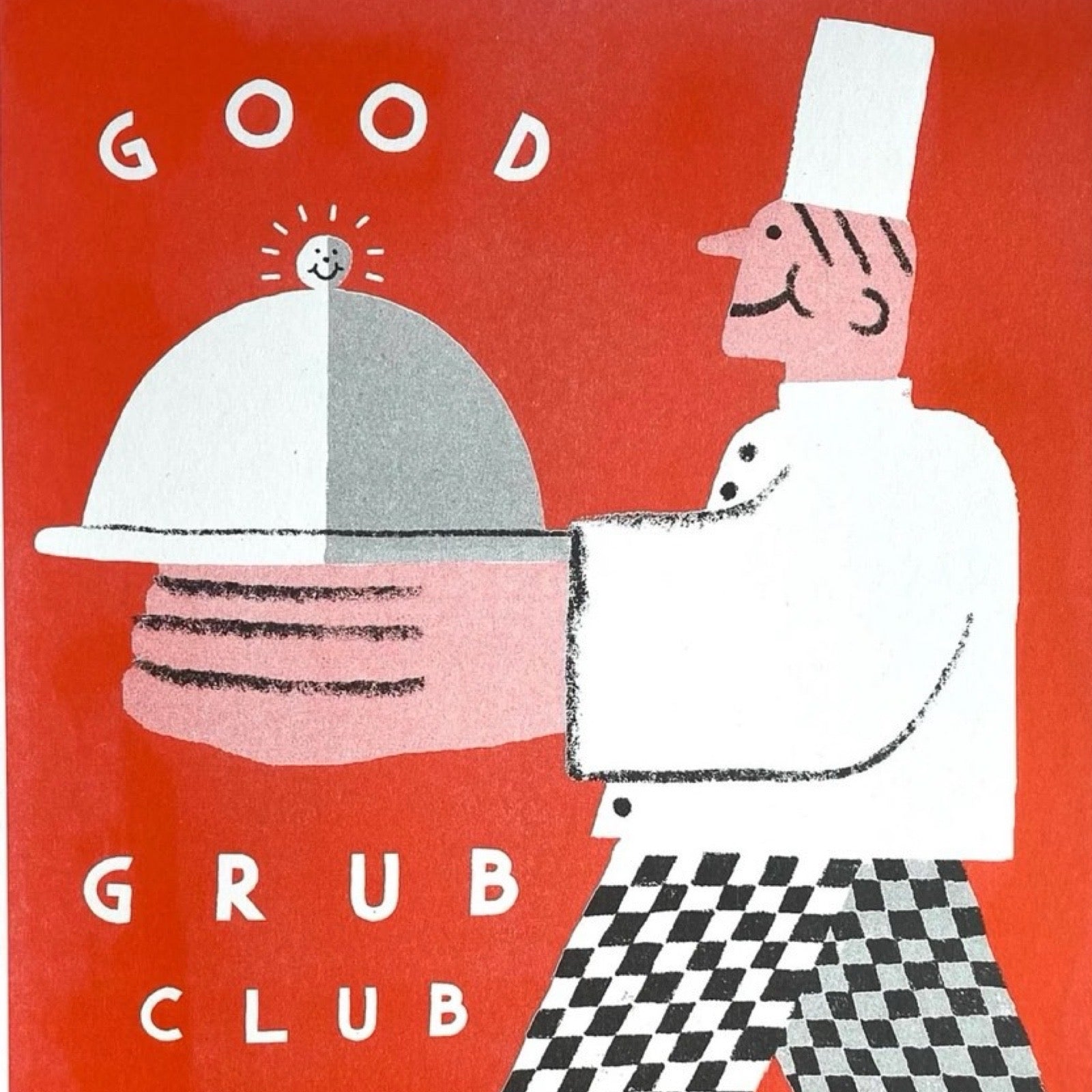 Risograph print featuring a chef in his whites carrying a large cloche against a red background and the text 'Good Grub Club'.
