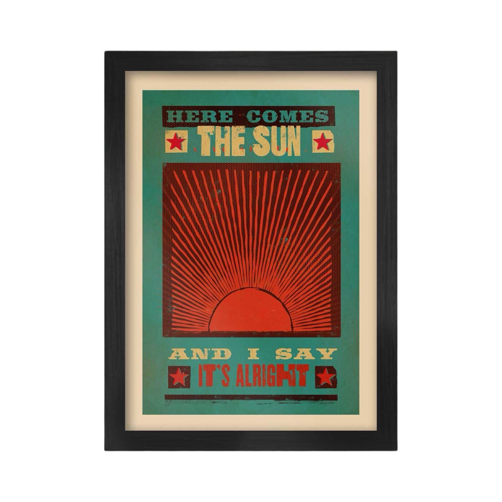 This print features a giant orange sun in the centre of a turquoise border inspired by The Beatles classic tune Here Comes the Sun, with the lyrics 'Here Comes the Sun and I say it's alright'.