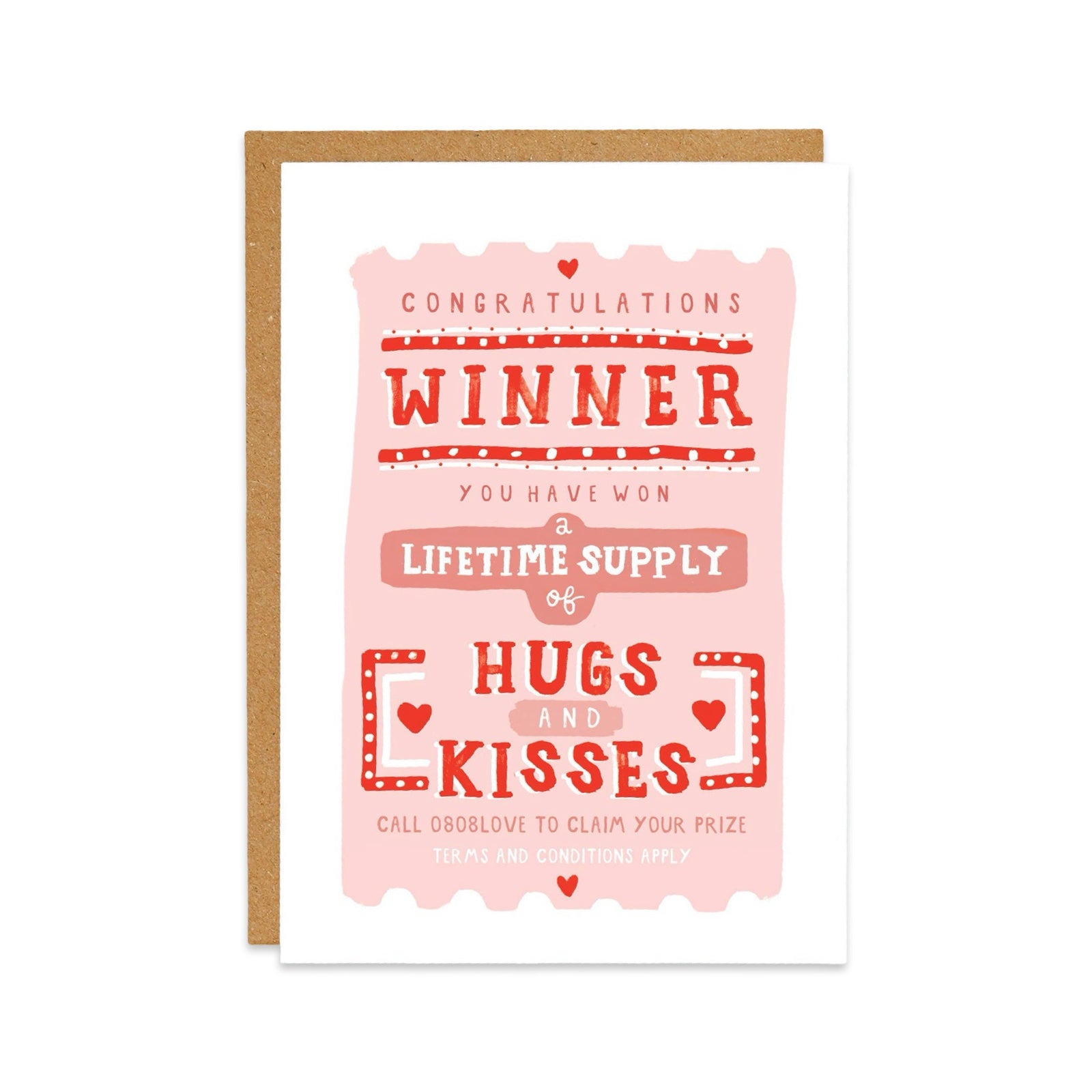 A card for the one you love featuring a pink vintage-style ticket with the text "Congratulations Winner, You Have won a Lifetime Supply of Hugs and Kisses". 
