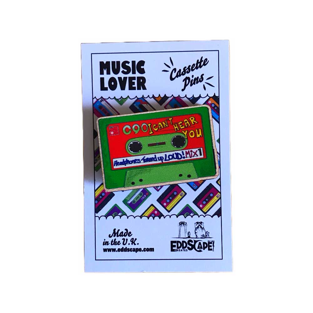 Music Lover Pin badge featuring an illustration of a classic cassette mixtape titled - I Can't Hear You