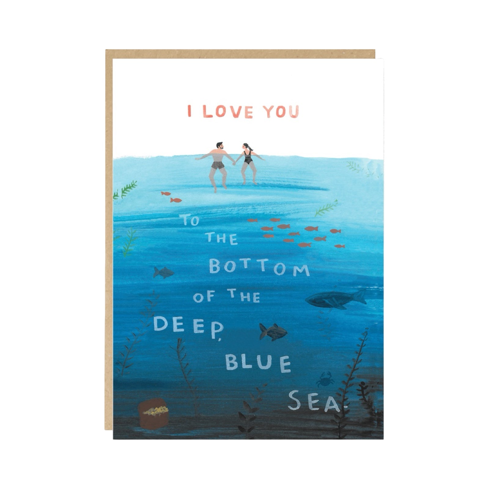A card featuring a couple swimming on the surface of the sea with fish swimming below and the text "I Love You to the Bottom of the Deep Blue Sea".