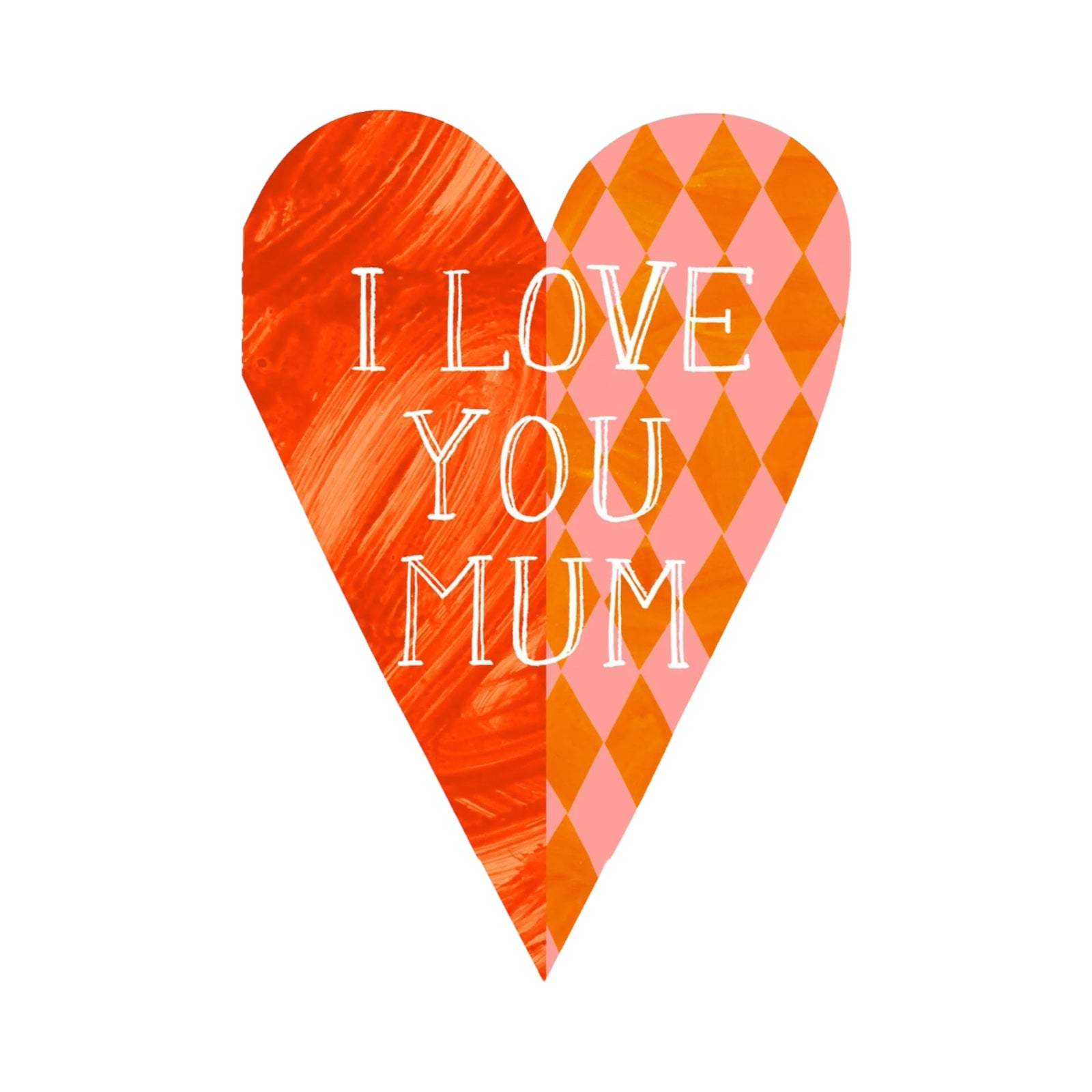 A beautiful love heart-shaped card with a pink and red checked pattern on one side and a red and orange paint pattern on the other with the text 'I LOVE YOU MUM' written in the centre in gold lettering.