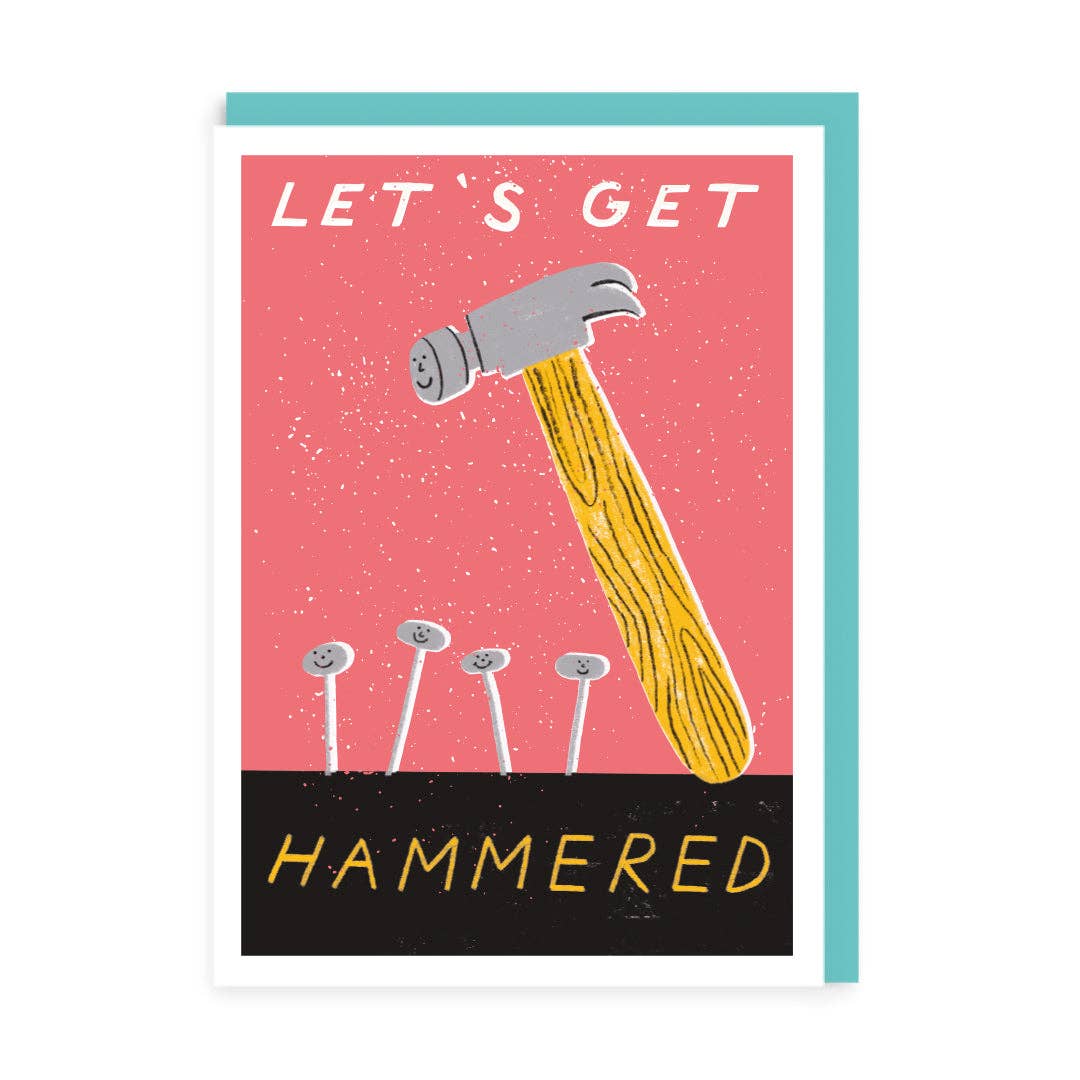 Birthday card featuring a hammer and some nails with the text 'Let's Geth Hammered'.