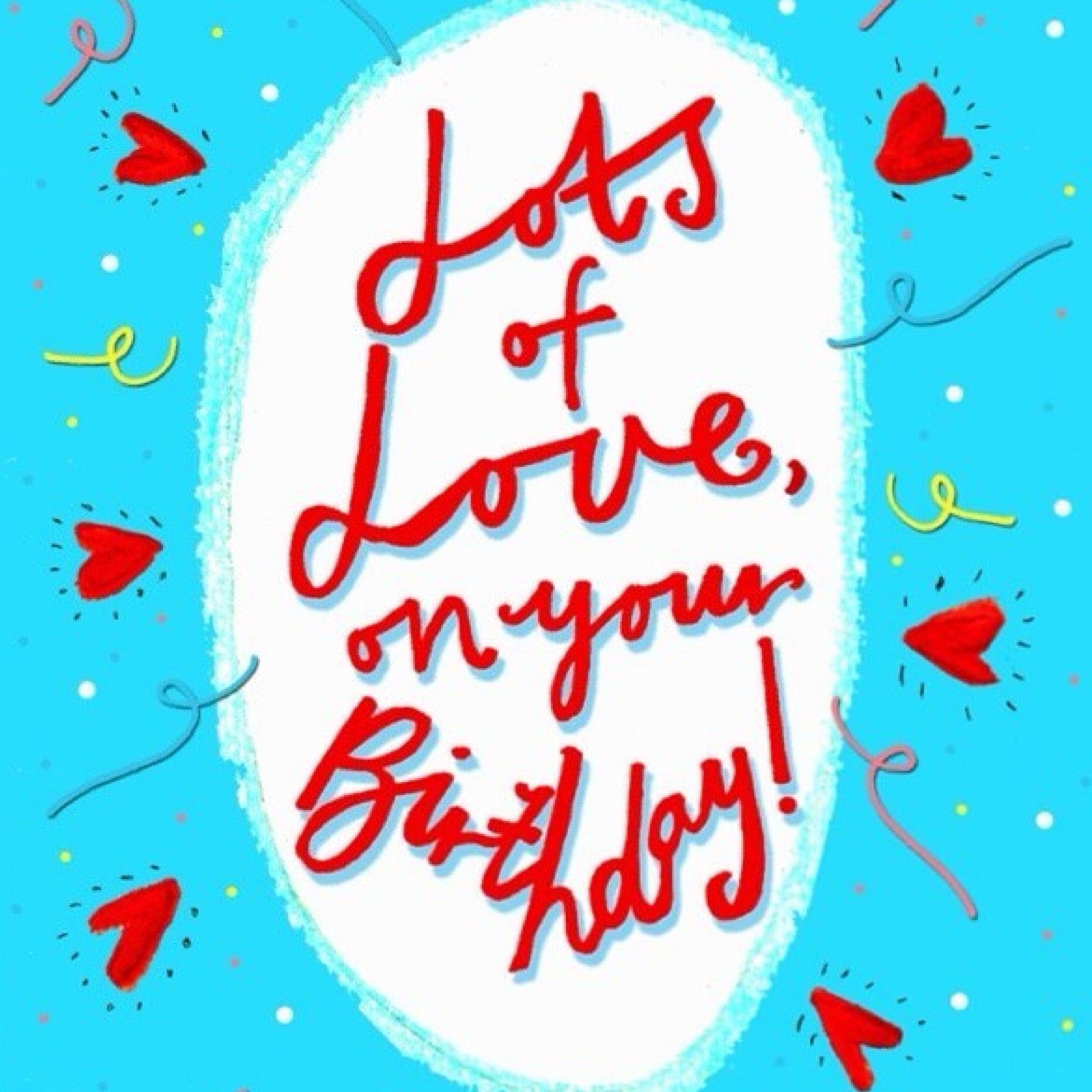 Lots of love on your birthday card close up.