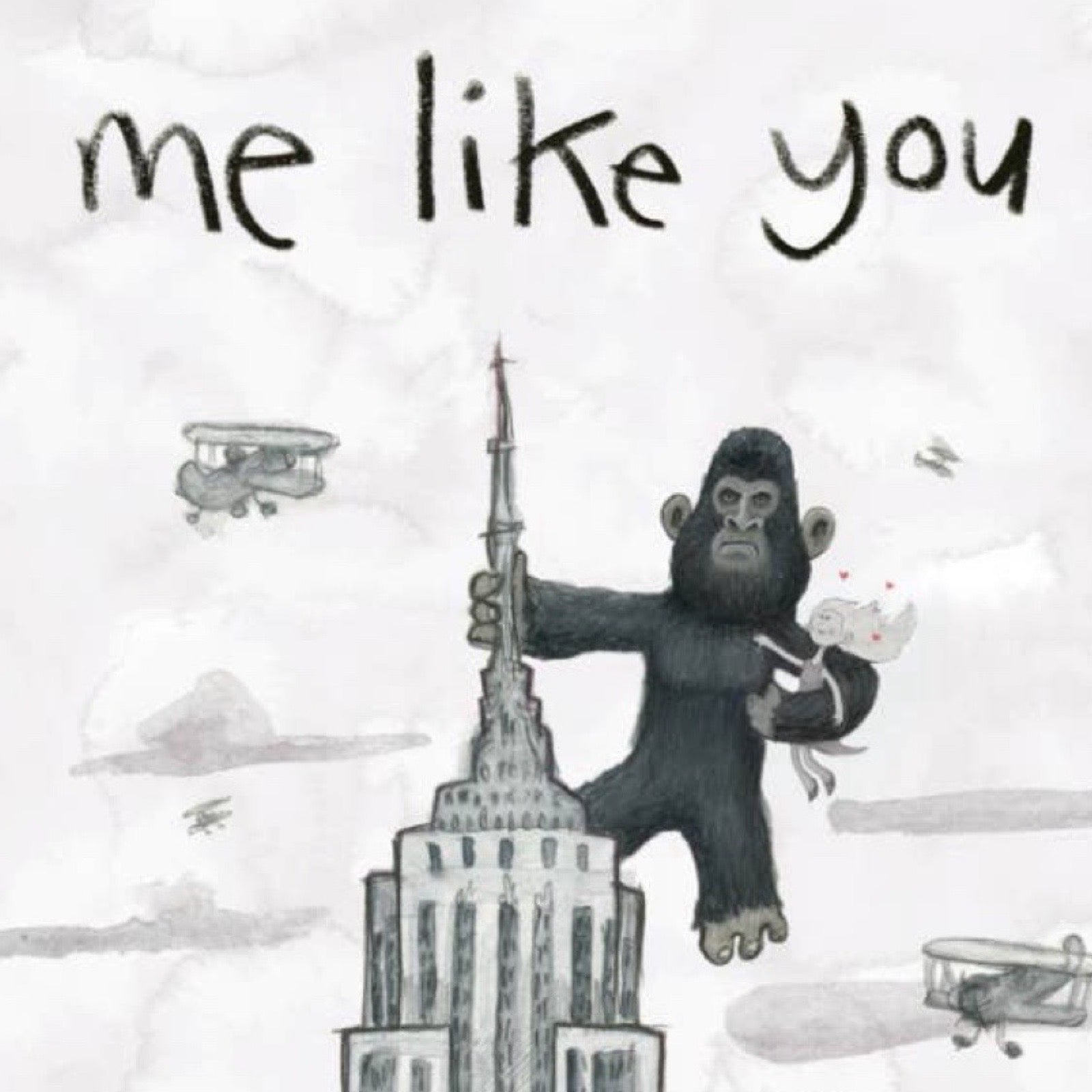 'Me Like You' card with King Kong at the top of the Empire State building.