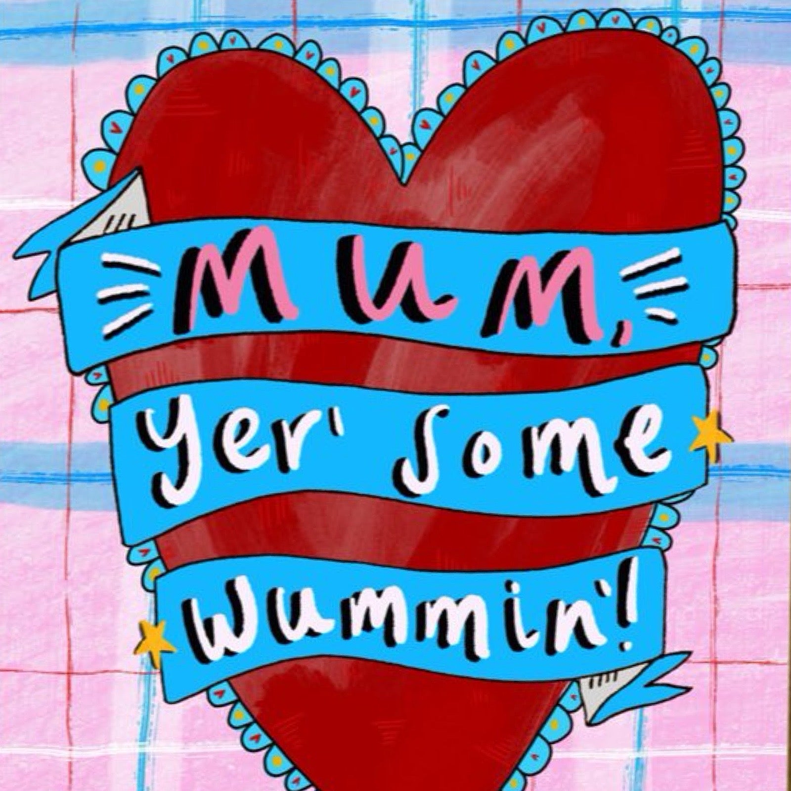 Mum yer some wummin card close up.