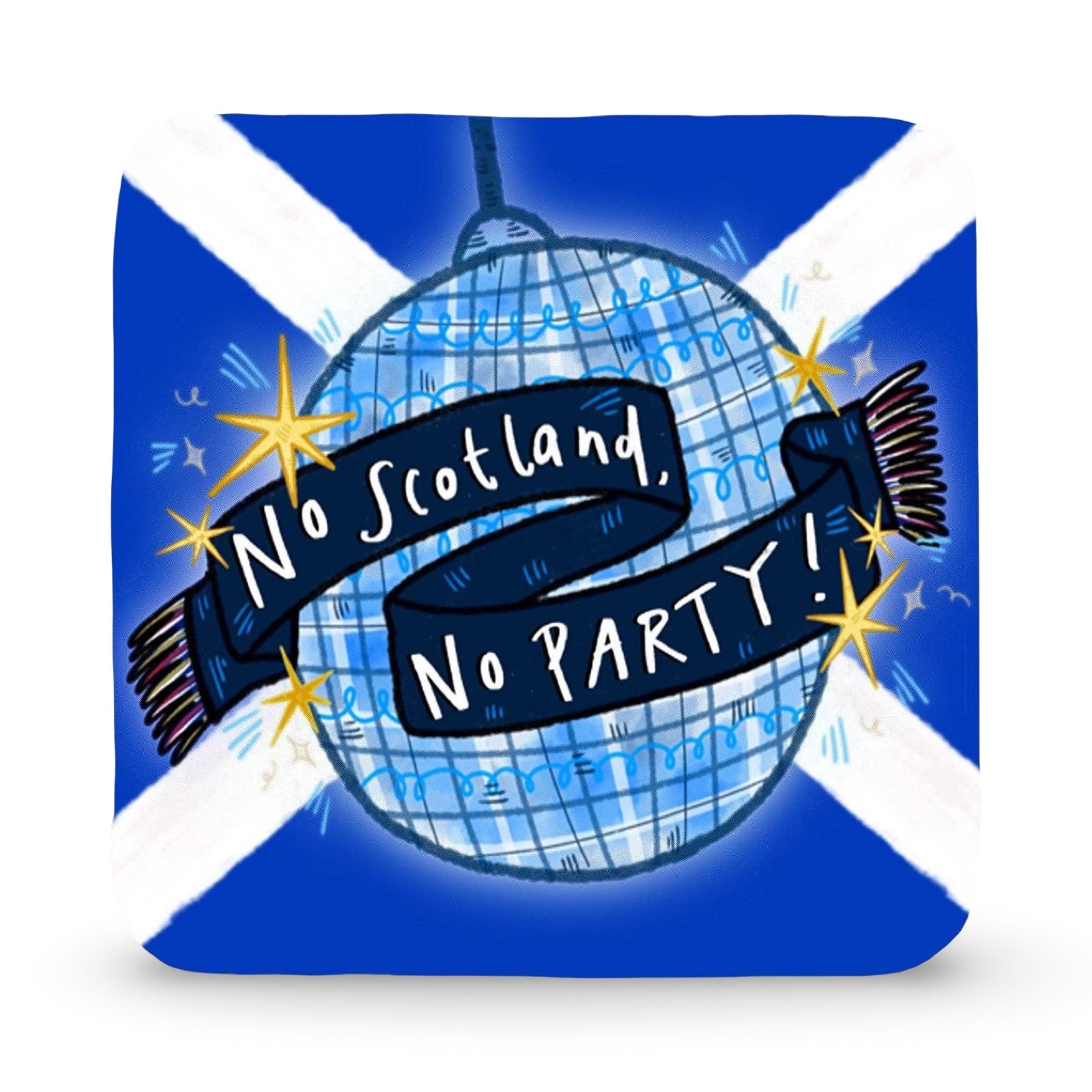 Design with a disco ball, scarf, and text 'No Scotland, No Party!' on a blue and white striped background.