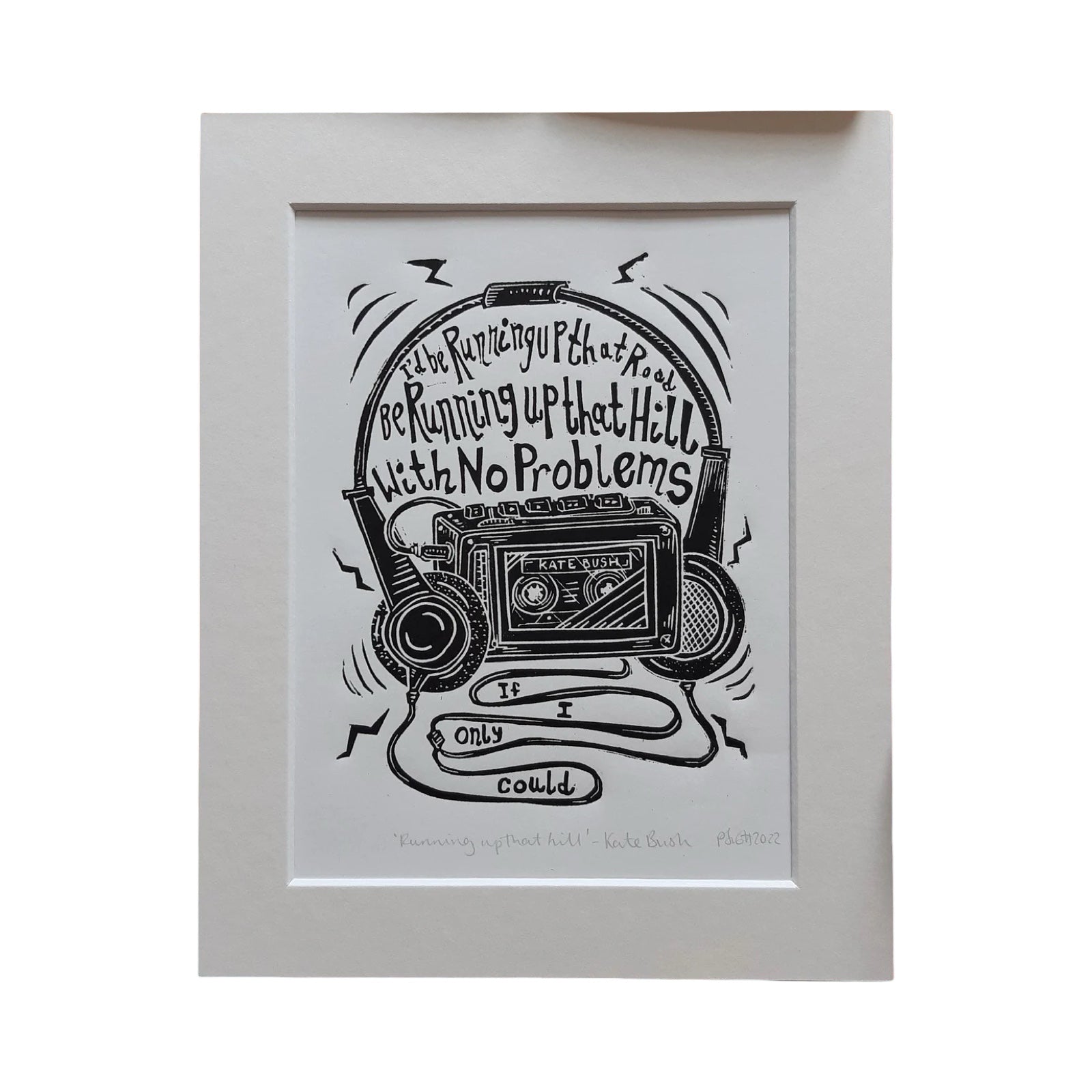 This black and white linocut print features a retro walkman and headphones with the lyrics 'I'd be running up that road, running up that hill with no problems'.
