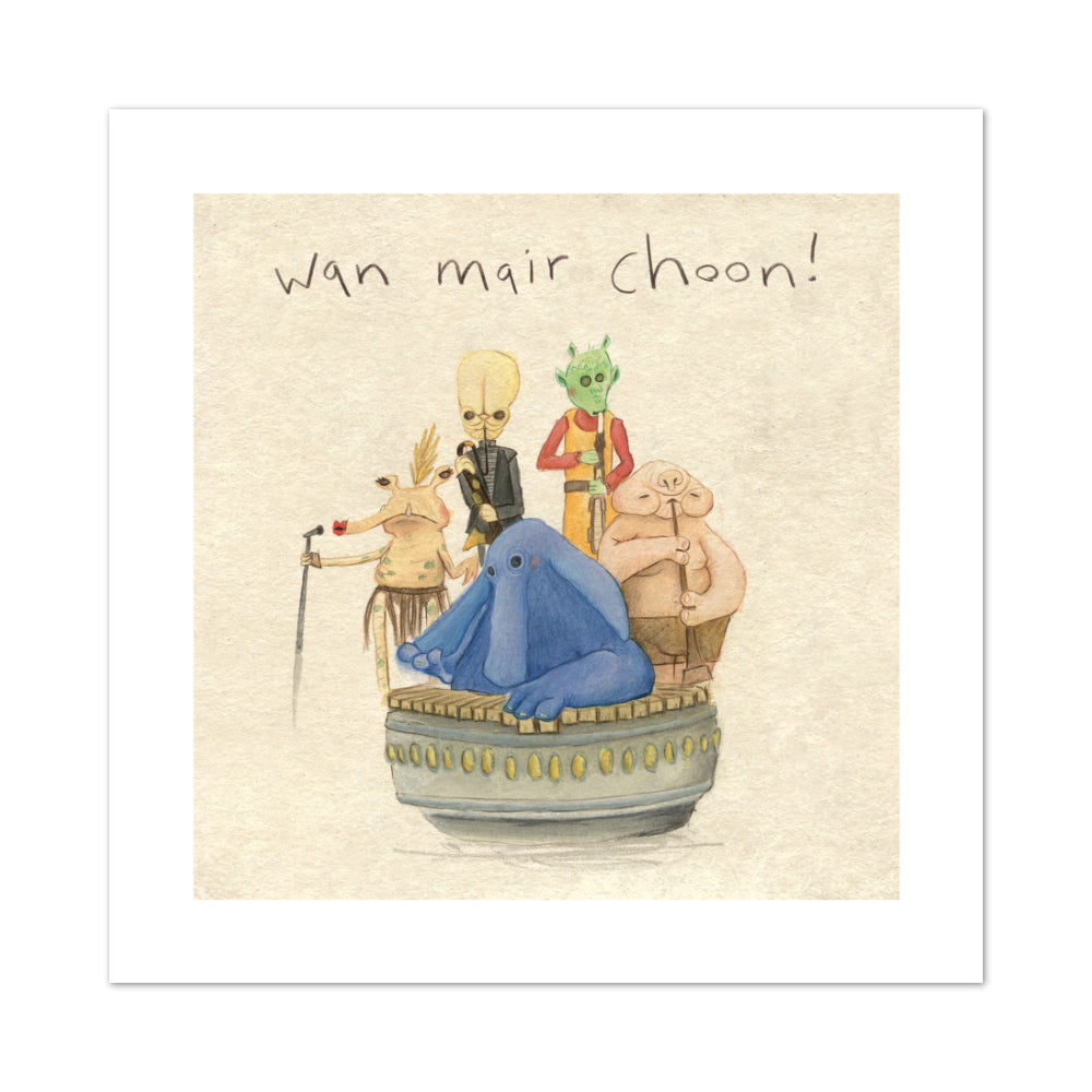 Wan Mair Choon! Print