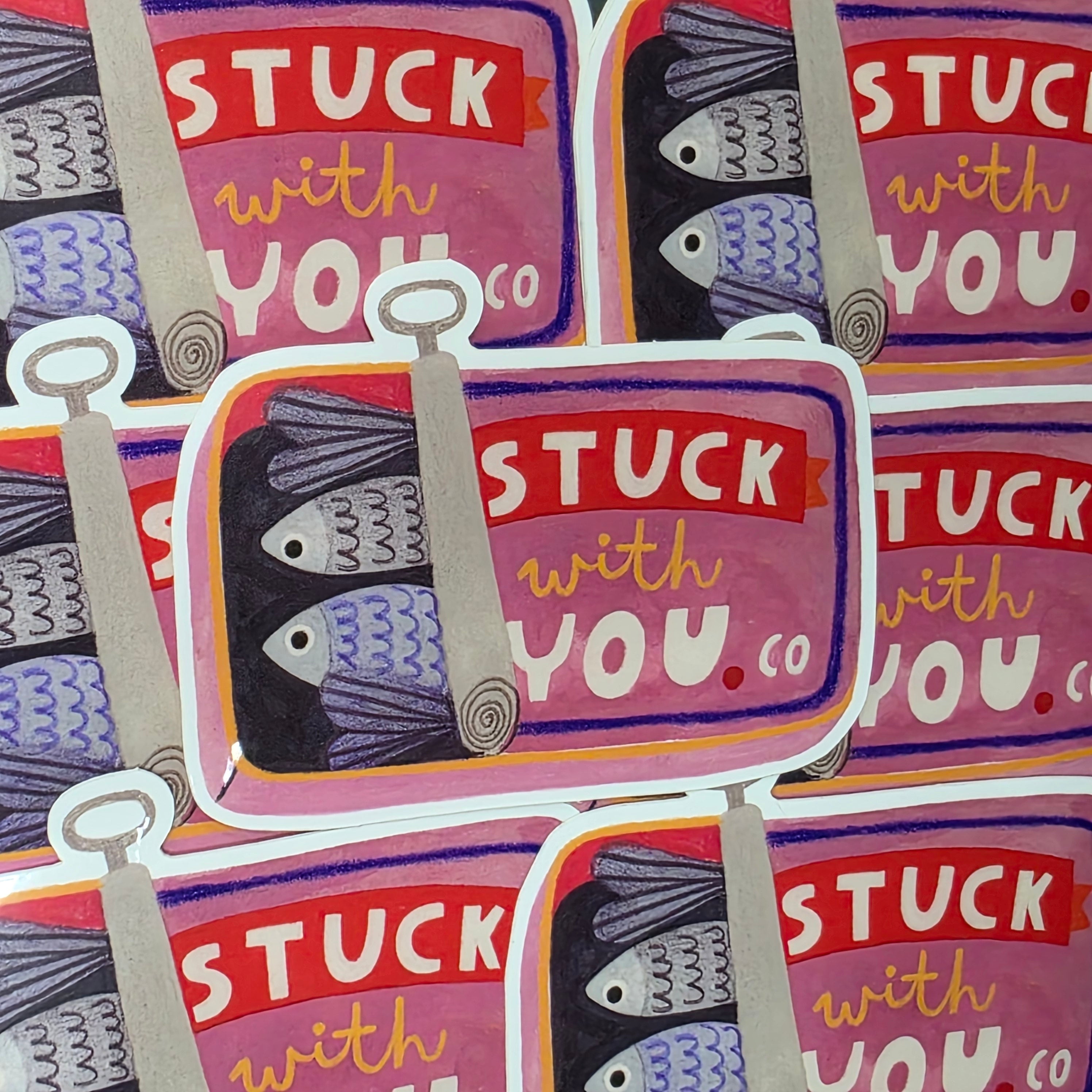 This vinyl sticker features a half-open pink tin of sardines with the text 'Stuck With You'.