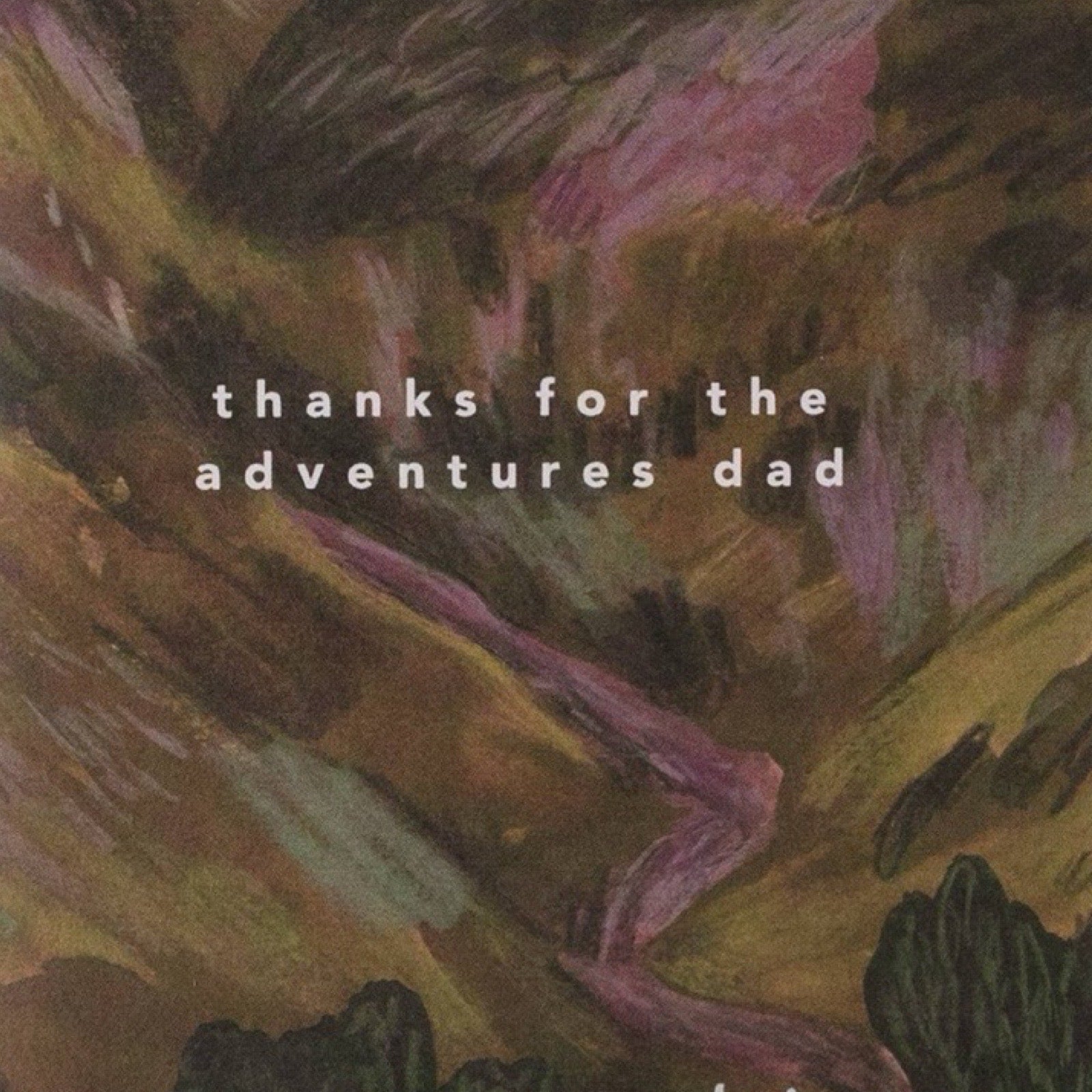 Father's Day card featuring an illustration of a mountain with a bothy below and the text 'thanks for the adventures dad'.