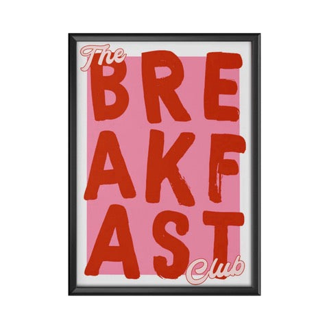 Typography print inspired by the classic 80's film The Breakfast Club with the text in red against a pink background with  white border.