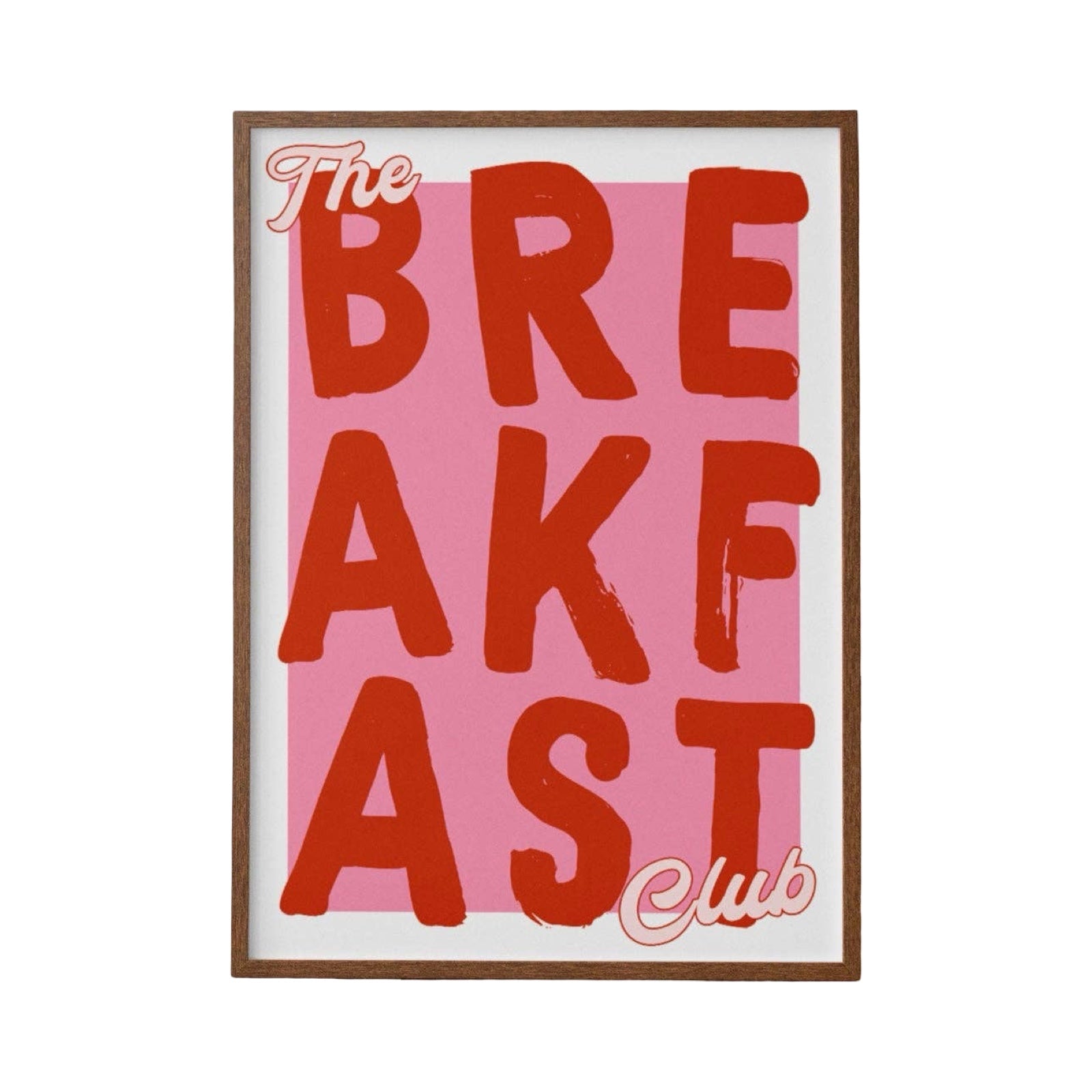 Typography print inspired by the classic 80's film The Breakfast Club with the text in red against a pink background with  white border.