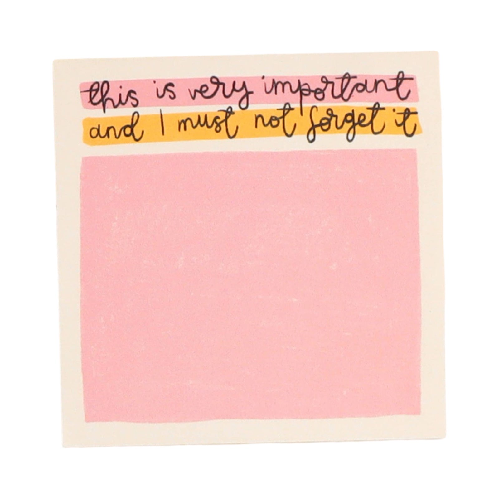This 'this is very important' memo pad features a pink box to write in surrounded by a white border. 
