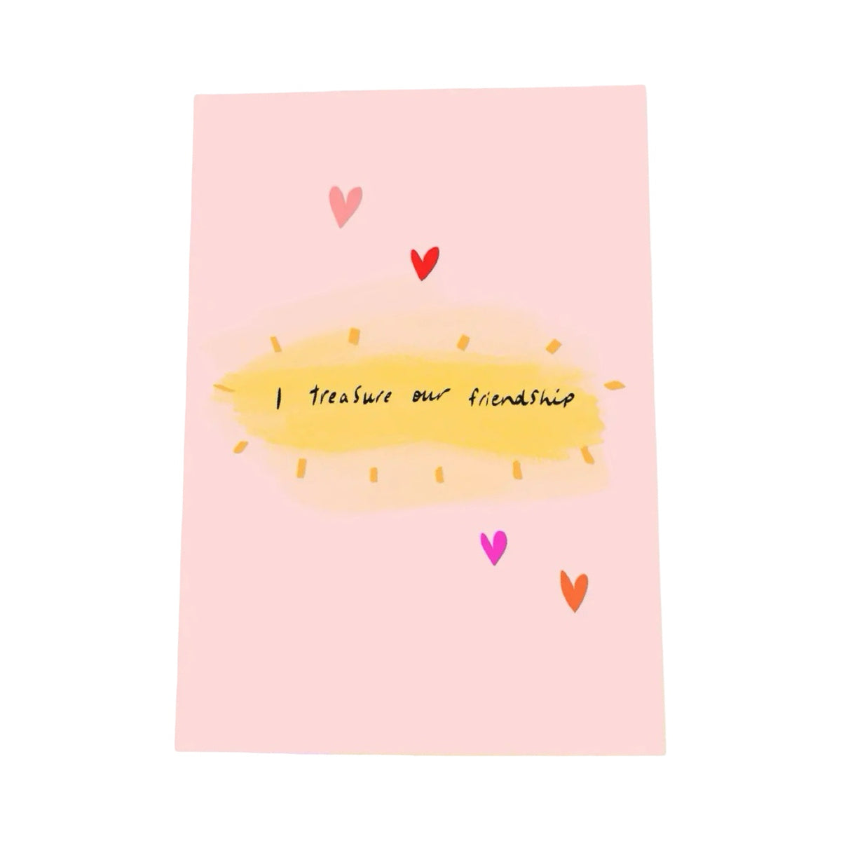 Treasure Our Friendship Card
