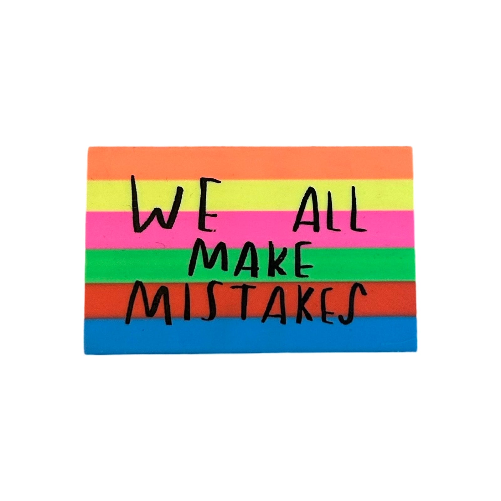 Colourful striped eraser with 'WE ALL MAKE MISTAKES' text on a white background.