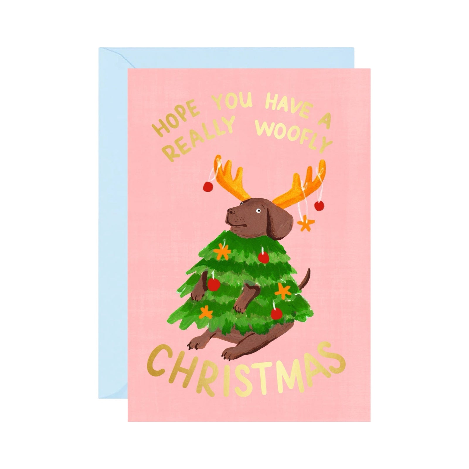 Christmas card featuring a cute brown dog dressed up as a Christmas tree, and the text 'Hope you have a really woofly Christmas' written in gold. 